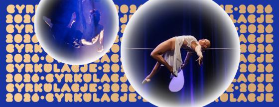 02.10.-11.10.2026 LUBLIN Wschodnioeuropejski Festiwal Cyrku Współczesnego CYRKULACJE